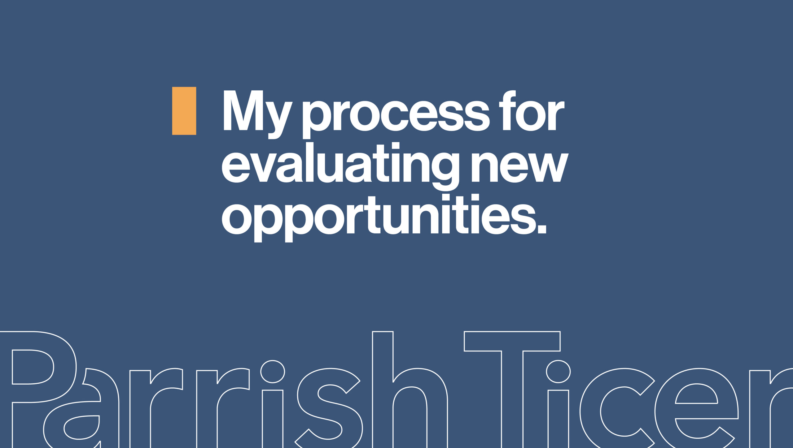 Your core values frame every opportunity.